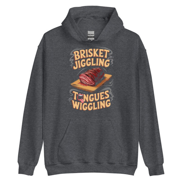 Brisket Jiggling, Tongues Wiggling! (Unisex Hoodie) - Image 5