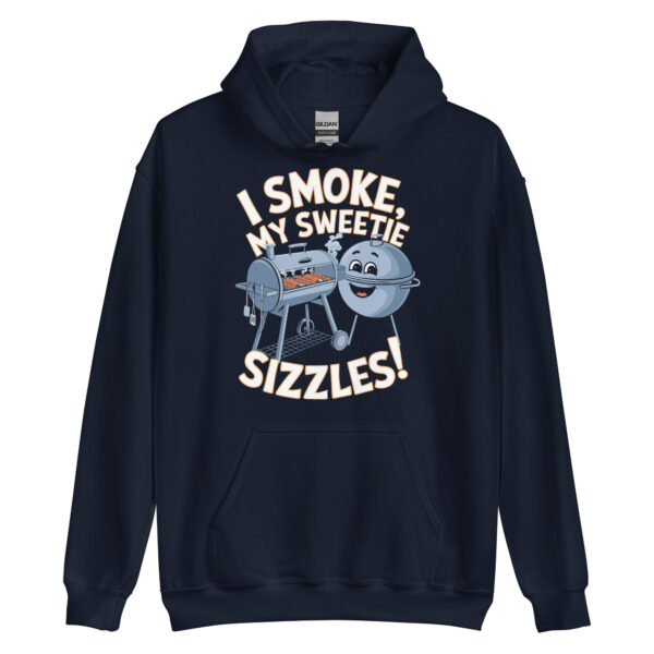 I Smoke, My Sweetie Sizzles! (Unisex Hoodie) - Image 3