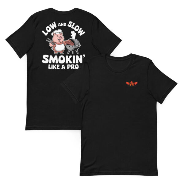 "Low and Slow, Smokin' Like a Pro! (Unisex T-shirt with Front Logo)