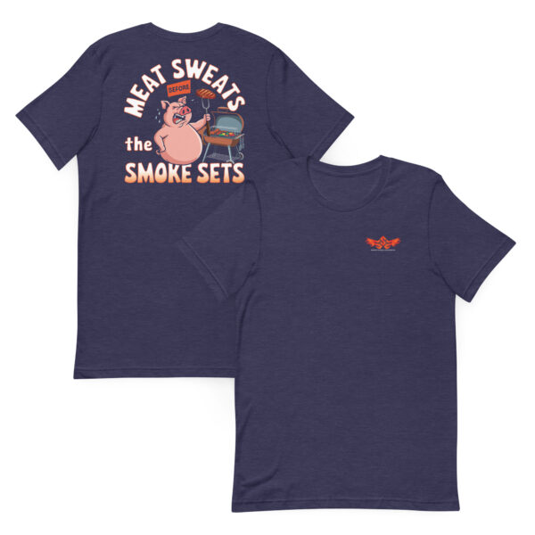 Meat Sweats Before the Smoke Sets! (Unisex T-shirt with Front Logo) - Image 4