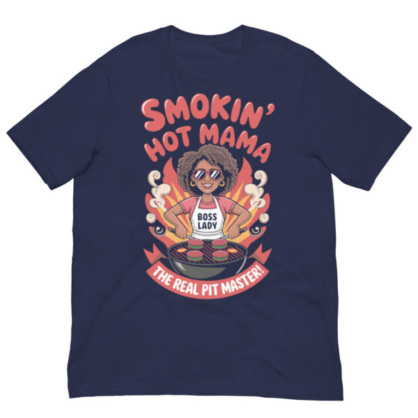 Smokin' Hot Mama! (Unisex T-shirt) - Image 5