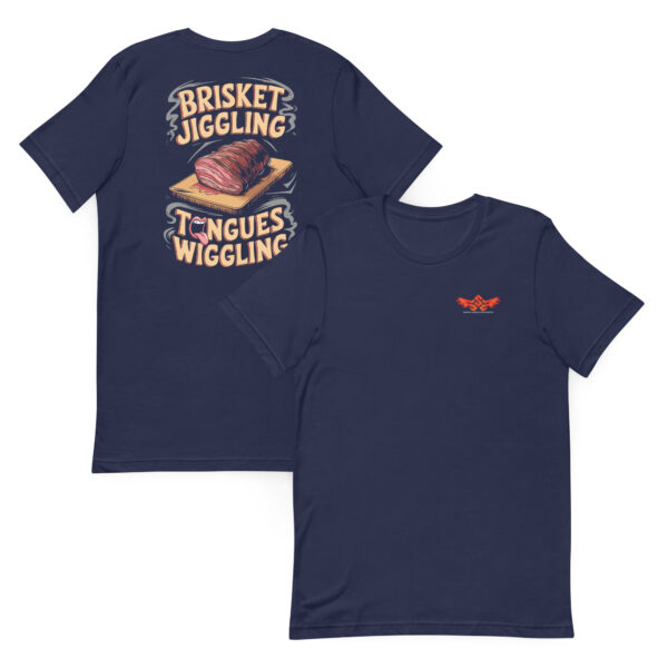 Brisket Jiggling, Tongues Wiggling! (Unisex T-shirt with Front Logo) - Image 3