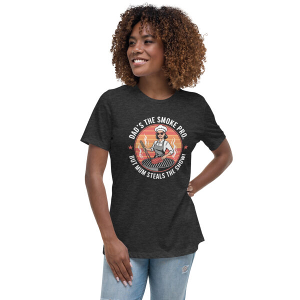 Dad’s the Smoke Pro, But Mum Steals the Show! (Women's Relaxed T-Shirt) - Image 9