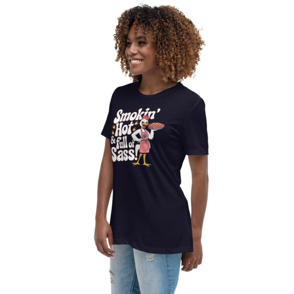 Smokin' Hot & Full of Sass” T-shirt! (Women's Relaxed T-Shirt) - Image 2