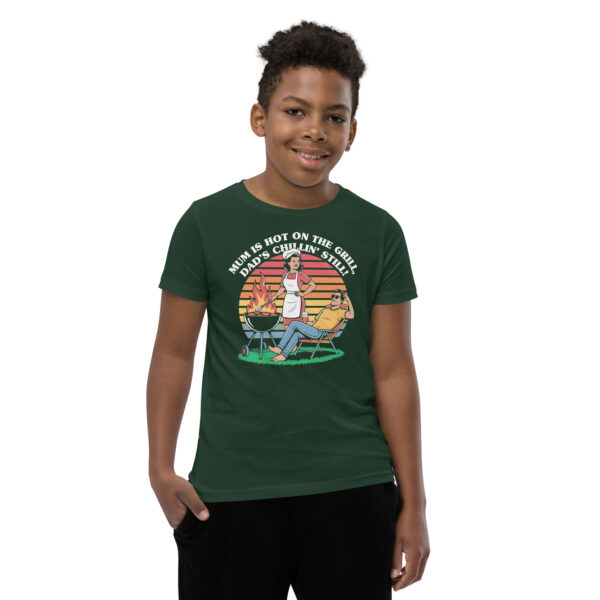 Mum Is Hot on the Grill, Dad’s Chillin’ Still (Youth Short Sleeve T-Shirt) - Image 10