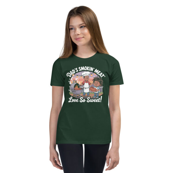 Dad's Smokin' Meat, Love So Sweet! (Youth Short Sleeve T-Shirt) - Image 4