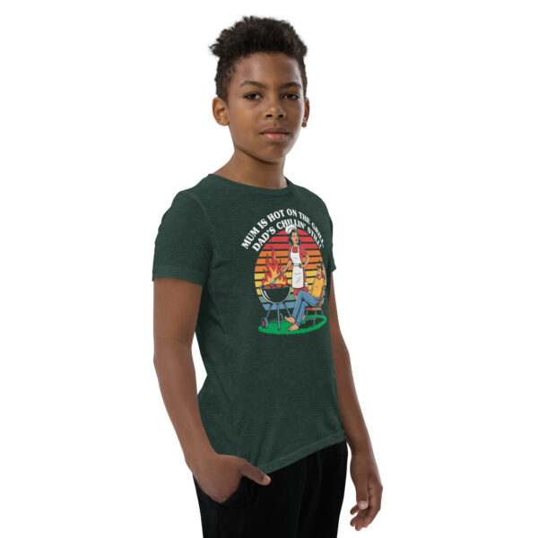 Mum Is Hot on the Grill, Dad’s Chillin’ Still (Youth Short Sleeve T-Shirt) - Image 18