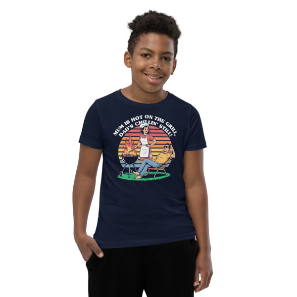 Mum Is Hot on the Grill, Dad’s Chillin’ Still (Youth Short Sleeve T-Shirt) - Image 4