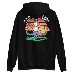 Mum Is Hot on the Grill, Dad’s Chillin’ Still LogoHoodie